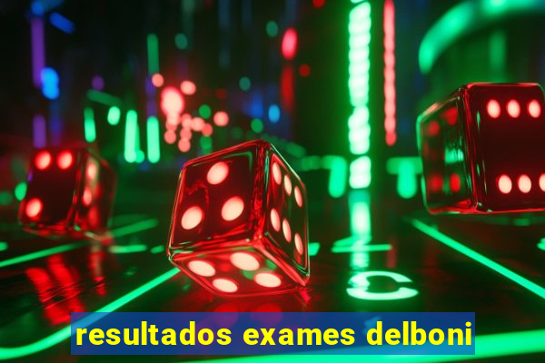 resultados exames delboni